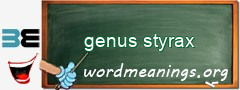 WordMeaning blackboard for genus styrax